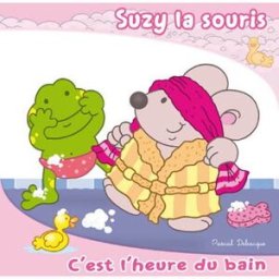 Suzy la souris. C'est l'heure du bain Pascal Debacque Piccolia