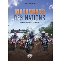 Motocross des nations : la saga de l'équipe de France Pascal Haudiquert Casa