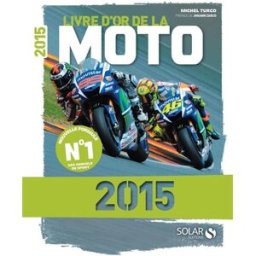 Livre d'or de la moto 2015 Michel Turco Solar