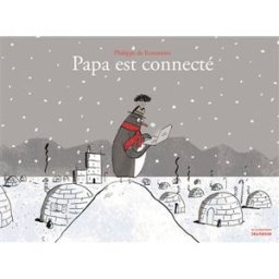 Papa est connecté Philippe De Kemmeter De La Martinière Jeunesse