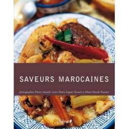Saveurs marocaines Maria Seguin-Tsouli, Marie-Pascale Rauzier Chêne
