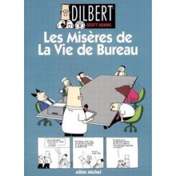 Dilbert. Vol. 1. Les misères de la vie de bureau Scott Adams Albin Michel-Bandes dessinées