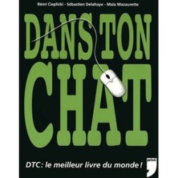Dans ton chat Rémi Cieplicki, Sébastien Delahaye Ed. Privé
