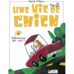 Une vie de chien. Vol. 6 Mark O'Hare Hors collection