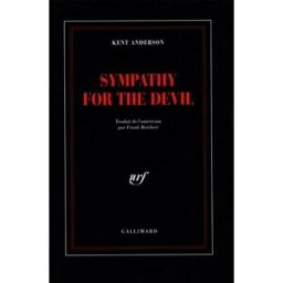 Sympathy for the devil Kent Anderson Gallimard