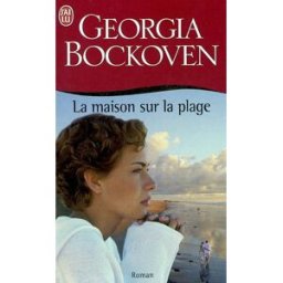 La maison sur la plage Georgia Bockoven J'ai lu