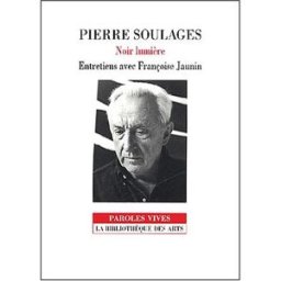 Pierre Soulages Françoise Jaunin, Pierre Soulages la Bibliothèque des arts