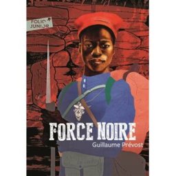 Force noire Guillaume Prévost Gallimard-Jeunesse