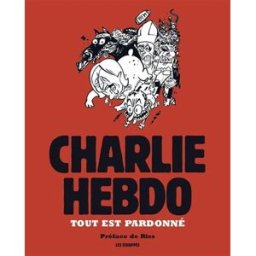 Charlie Hebdo : tout est pardonné collectif Les échappés, Charlie-hebdo