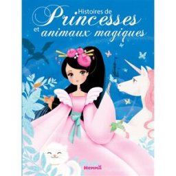 Histoires de princesses et animaux magiques collectif, collectif Hemma