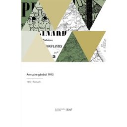 Annuaire général 1913 : Union des associations des anciens élèves des écoles supérieures de commerce union des associations des anciens élèves des écoles supérieures de commerce Hachette BNF
