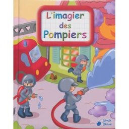 L'imagier des pompiers popette Cerise bleue