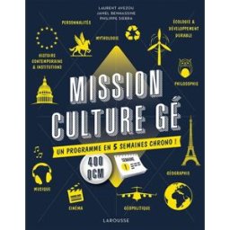 Mission culture gé : un programme en 5 semaines chrono !. Vol. 2 Laurent Avezou, Jamel Benhassine, Philippe Sierra Larousse