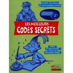 Les meilleurs codes secrets Pierre Lecarme, Guillaume Calin Hors collection