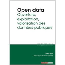 Open data : ouverture, exploitation, valorisation des données publiques Vincent Kober Territorial
