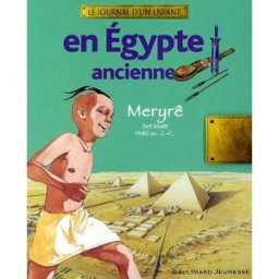 En Egypte ancienne : Meryrê, Set Maât, 1480 av. J.-C. Amandine Marshall Gallimard-Jeunesse
