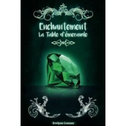 La Table d'émeraude contant, evelyne CreateSpace Independent Publishing Platform