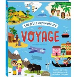 Les p'tits explorateurs en voyage sonia barretti Kimane éditions