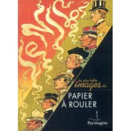 Les plus belles images du papier à rouler : sélectionnées dans les collections du Musée du papier d' Denis Peaucelle Parimagine