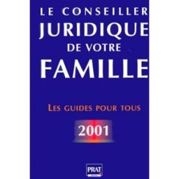 le conseiller juridique de votre famille 2001 pruvost, pierre prat
