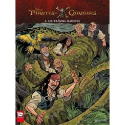Pirates des Caraïbes. Vol. 2. Les trésors maudits walt disney company Hachette Comics
