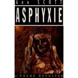 Asphyxie Ann Scott F. Massot