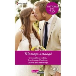 Mariage arrangé Shirley Jump, Rebecca Winters, Jackie Braun Harlequin