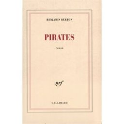 Pirates Benjamin Berton Gallimard