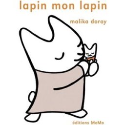 Lapin mon lapin Malika Doray MeMo