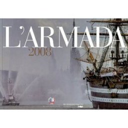 L'Armada 2008 : le livre officiel collectif Ed. des Falaises