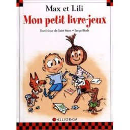 max et lili - mon petit livre-jeux dominique de saint mars gallimard