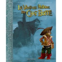 La véritable histoire du Chat botté Gudule Bayard Jeunesse