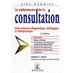 Le vademecum de la consultation Warwick J. Carter MMI éditions