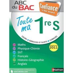 Toute ma 1re S : programmes 2011 desrousseaux, pierre-antoine Nathan