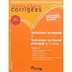Technicien territorial, technicien territorial principal de 2e classe : concours externe, interne et patricia méchain, collectif La Documentation française