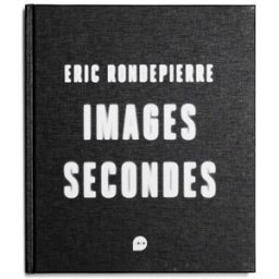 Images secondes Eric Rondepierre Loco