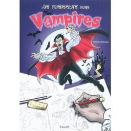 Je dessine des vampires Thierry Beaudenon Vigot