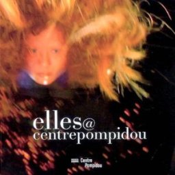 Elles@centrepompidou : pionnières, feu à volonté, corps slogan, eccentric abstraction, une chambre à morineau, camille Ed. du Centre Pompidou