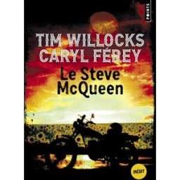 Le Steve McQueen Tim Willocks, Caryl Férey Points
