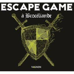 Escape game à Brocéliande Eric Nieudan, Margot Briquet Vagnon