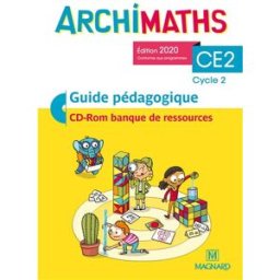 Archimaths CE2, cycle 2 : guide pédagogique, CD-ROM banque de ressources : conforme aux programmes Dias, Thierry Magnard