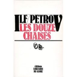 Les douze chaises Ilya Ilf, Evgueni Petrov Globe