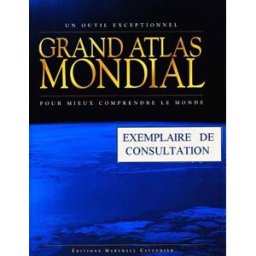 Grand atlas mondial : pour mieux comprendre le monde collectif Marshall Cavendish