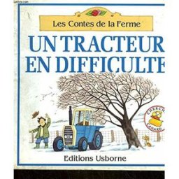 un tracteur en difficulté amery, h. usborne publishing ltd