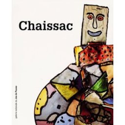 Chaissac : exposition, Paris, Galerie nationale du Jeu de paume, 11 juil.-29 oct. 2000 collectif Ed. du Jeu de paume, RMN-Grand Palais