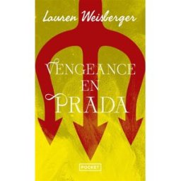 Vengeance en Prada : le retour du diable Lauren Weisberger Pocket