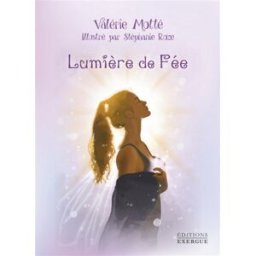 Lumière de fée Valérie Motté Exergue