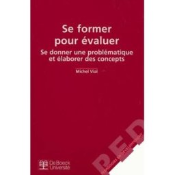 Sony Ericsson former pour évaluer : se donner une problématique et élaborer des concepts Michel Vial De Boeck