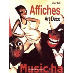 Affiches art déco weill, alain Bibliothèque de l'image