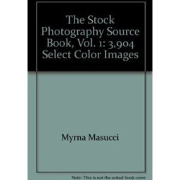 the stock photography source book, vol. 1: 3,904 select color images
